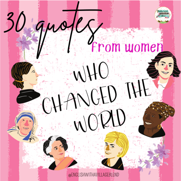 30 QUOTES FROM WOMEN WHO CHANGED THE WORLD