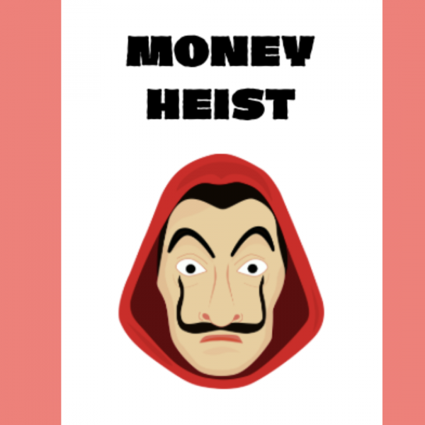 Money Heist – La casa de papel