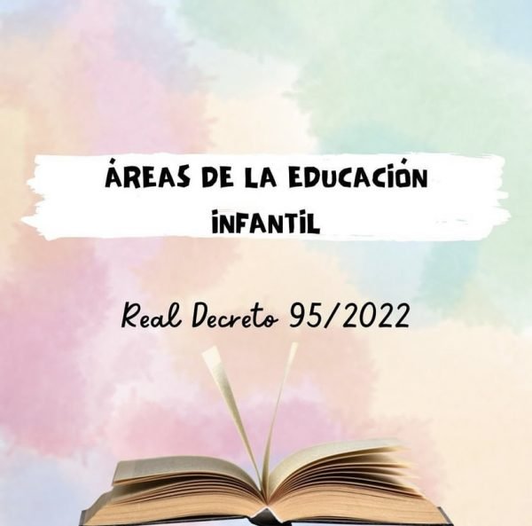 ÁREAS EDUCACIÓN INFANTIL RD 95/22