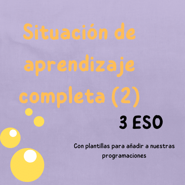 SITUACIÓN DE APRENDIZAJE 3 ESO 2