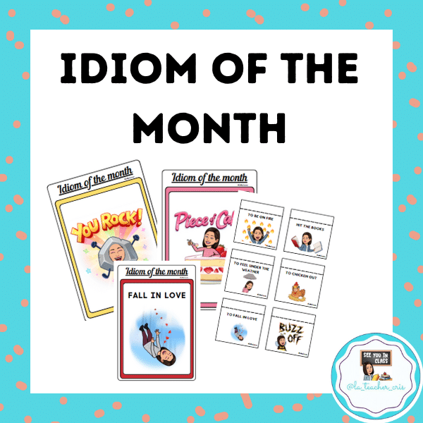 IDIOM OF THE MONTH